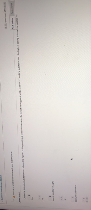Solved Question 4 125 points the substance with the lowest | Chegg.com
