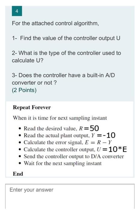 Solved For the attached control algorithm, 1- Find the value | Chegg.com