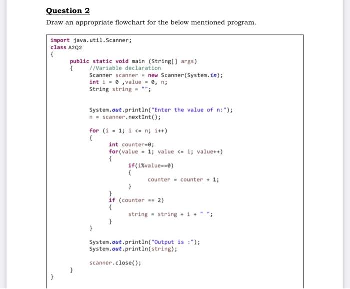 Solved Question 2 Draw an appropriate flowchart for the | Chegg.com
