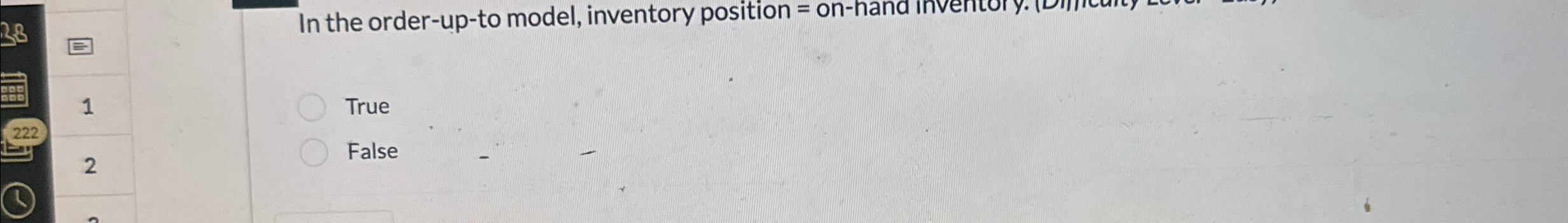 Solved In the order-up-to model, inventory position = | Chegg.com