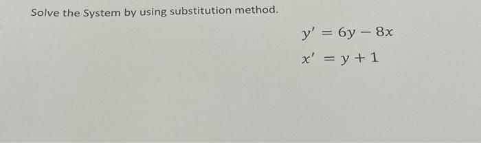solve using the substitution method 3x 2y 8 y x 6