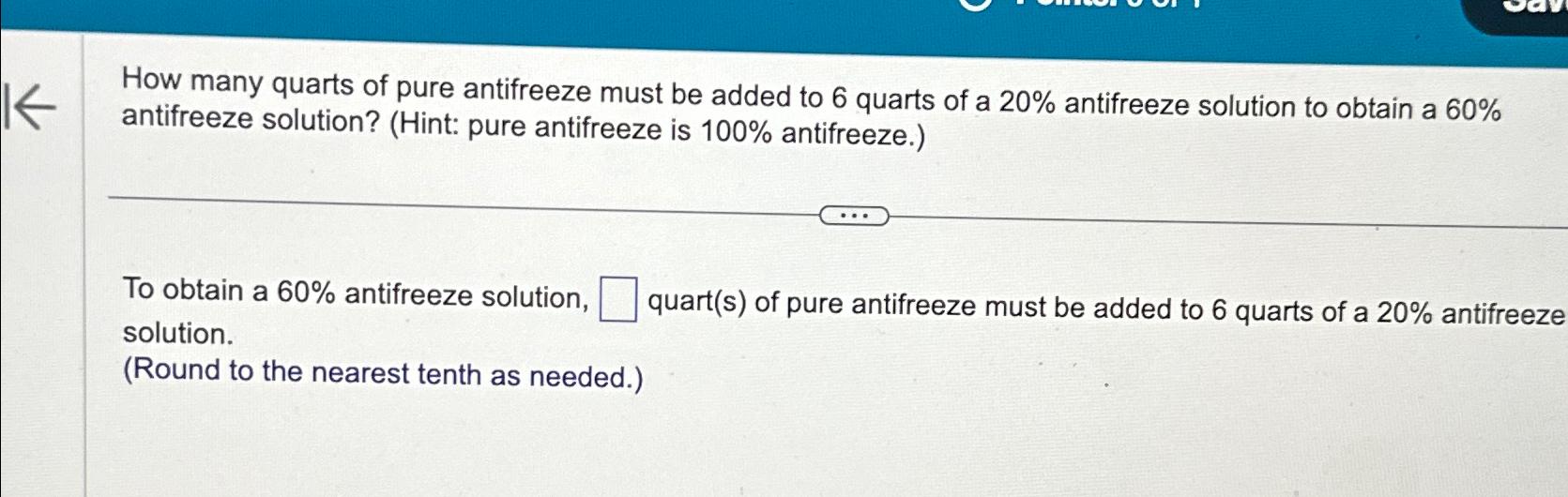 Solved How many quarts of pure antifreeze must be added to 6