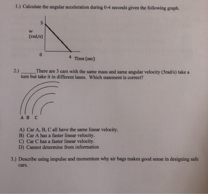 Solved 1.) Calculate the angular acceleration during 0-4 | Chegg.com