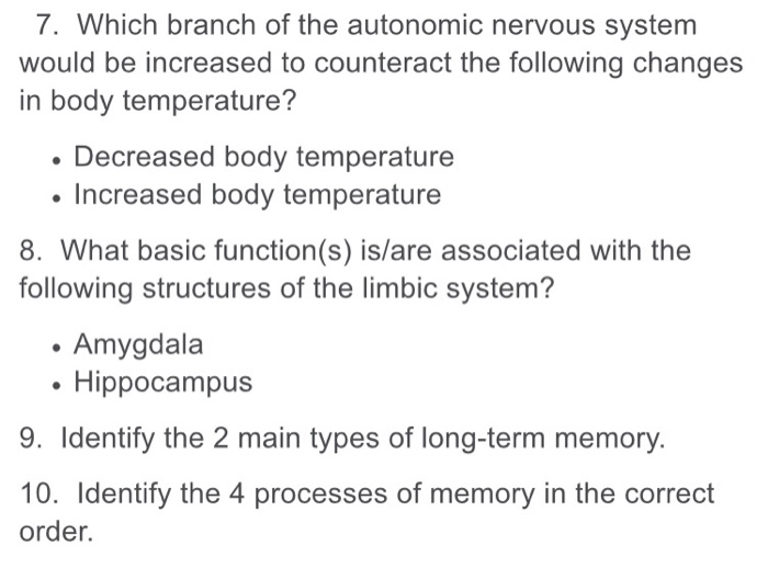 Solved 7. Which branch of the autonomic nervous system would | Chegg.com