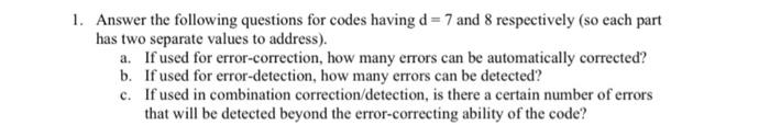 Solved 1. Answer the following questions for codes having | Chegg.com