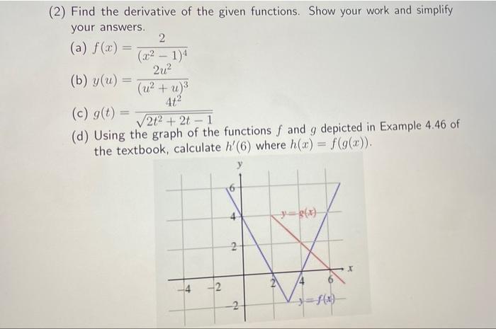 Solved (2) Find the derivative of the given functions. Show | Chegg.com