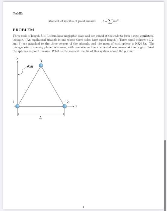 Solved NAME: Moment of intertis of point masses 1=Σmr² | Chegg.com