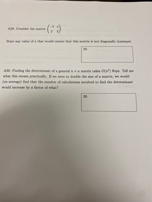 Solved A29: Consider the matrix ( 15 ) State any value of a | Chegg.com