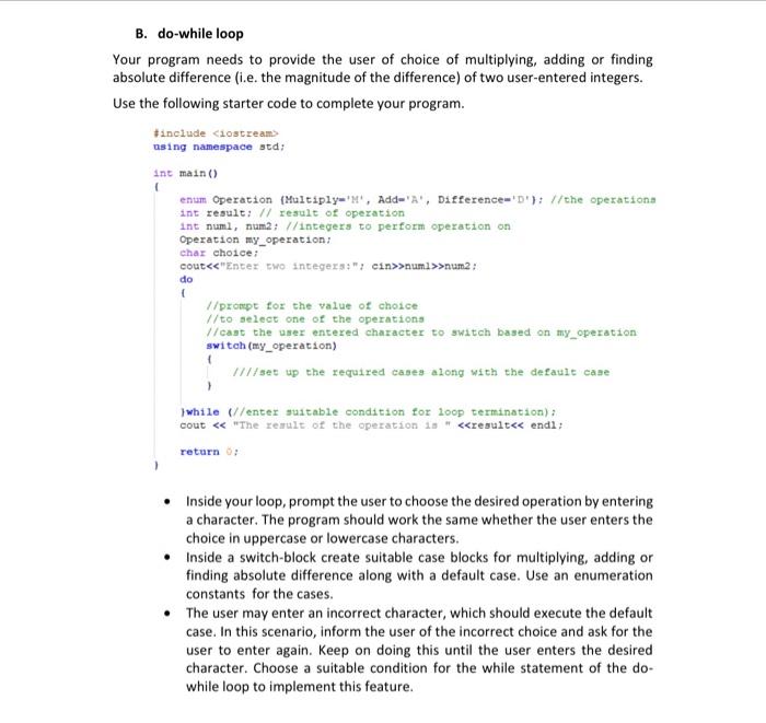 Solved B. Do-while Loop Your Program Needs To Provide The | Chegg.com