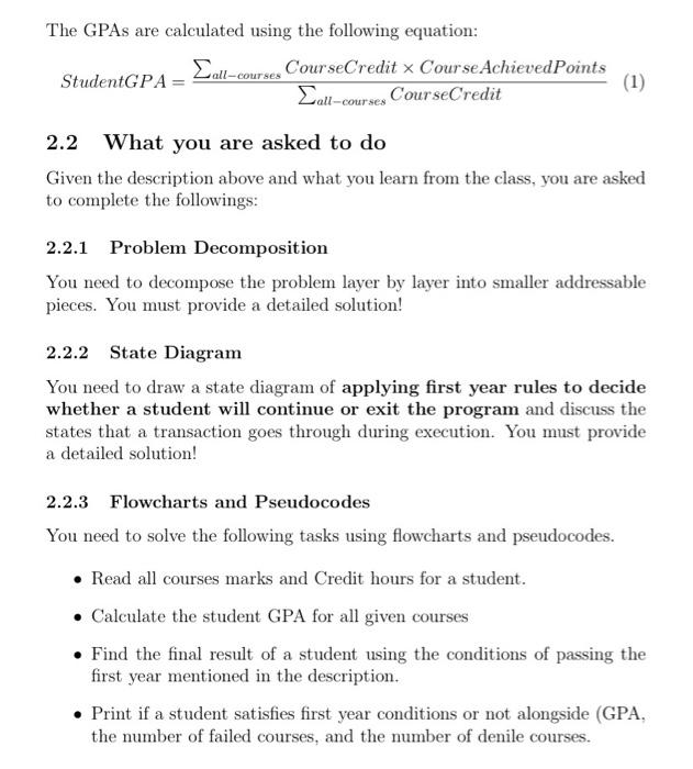 The GPAs are calculated using the following equation:
\[
\text { StudentGPA }=\frac{\sum_{\text {all-courses }} \text { Cours