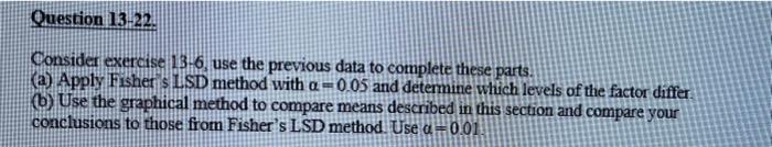 Solved Question 13-22. Consider exercise 13-6, use the | Chegg.com