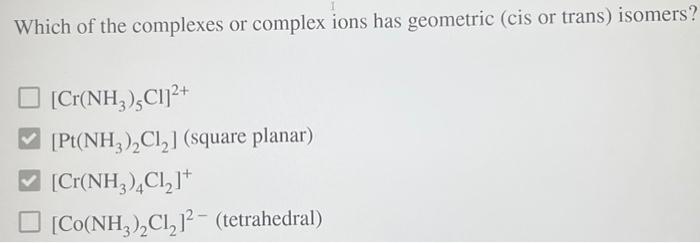 Solved please explain how we determine which complexes and | Chegg.com