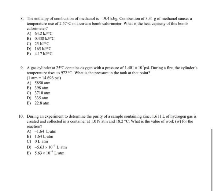 Solved 8. The enthalpy of combustion of methanol is −19.4 | Chegg.com