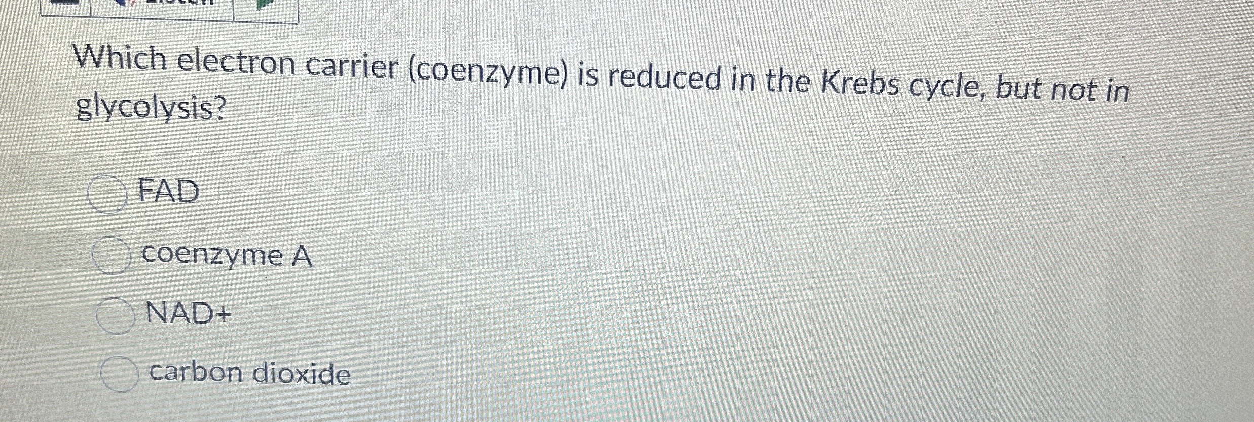 Solved Which electron carrier (coenzyme) ﻿is reduced in the