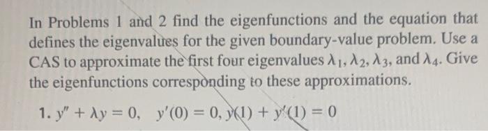 Solved In Problems 1 and 2 find the eigenfunctions and the | Chegg.com