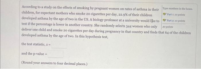 Solved According To A Study On The Effects Of Smoking By | Chegg.com