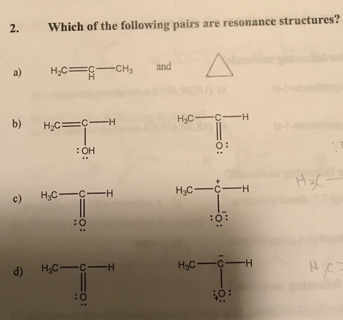 Solved Which Of The Following Pairs Are Resonance Structu Chegg Com