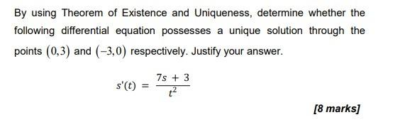 Solved By Using Theorem Of Existence And Uniqueness, | Chegg.com