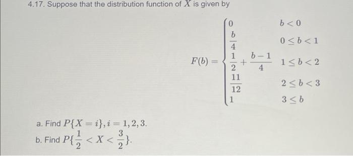 Solved 4.17. Suppose that the distribution function of X is | Chegg.com