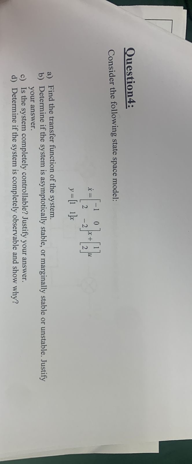 Solved Question4:Consider The Following State Space | Chegg.com