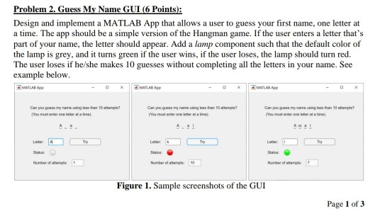 Problem 2. My Name GUI (6 Points): Design and | Chegg.com