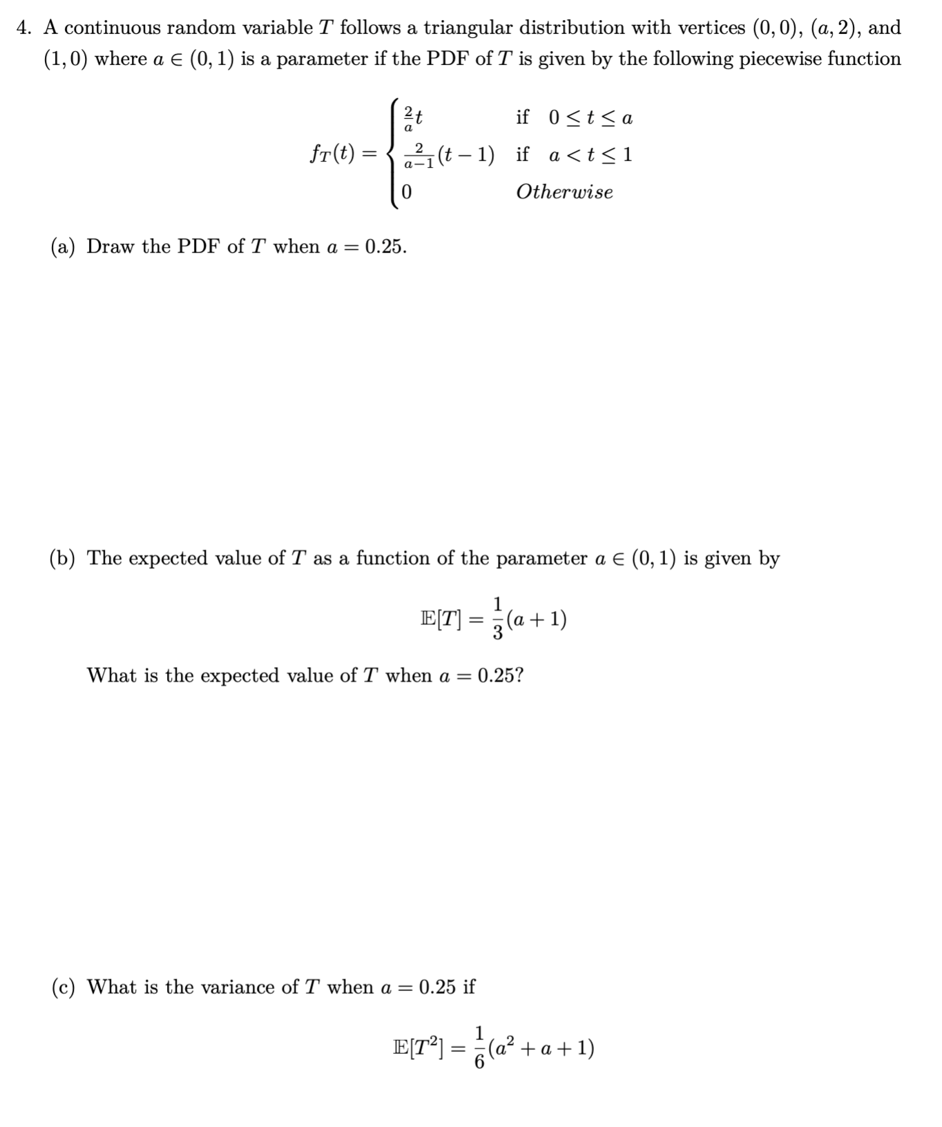 Solved A continuous random variable T ﻿follows a triangular | Chegg.com