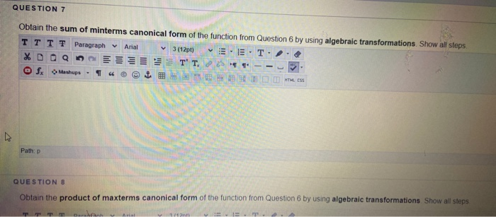 Solved QUESTION 7 Obtain the sum of minterms canonical form | Chegg.com