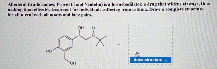 Solved Albuterol (trade names: Proventil and Ventolin) is a | Chegg.com
