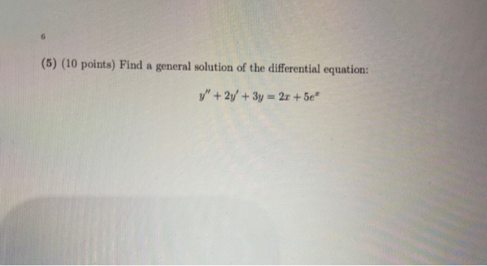 Solved (4) (10 points) Find a general solution of the | Chegg.com