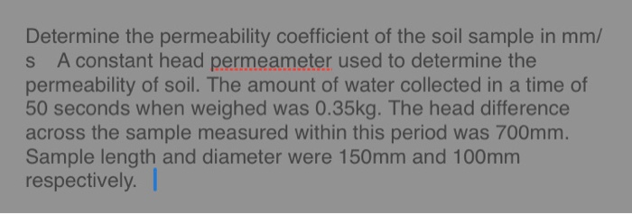 Solved Determine The Permeability Coefficient Of The Soil | Chegg.com