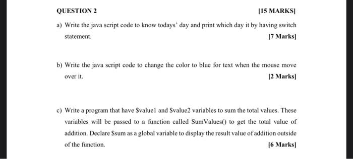 Solved QUESTION 2 [15 MARKSI a) Write the java script code | Chegg.com