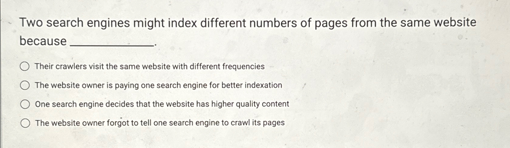 Solved Two search engines might index different numbers of | Chegg.com