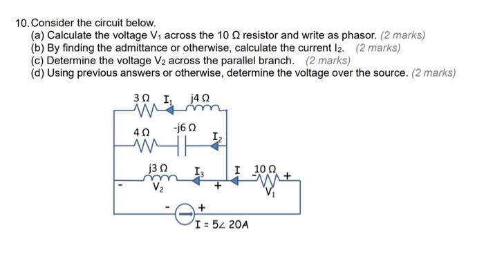 Solved 10. Consider the circuit below. (a) Calculate the | Chegg.com