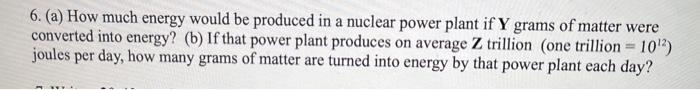 Solved 6. (a) How much energy would be produced in a nuclear | Chegg.com