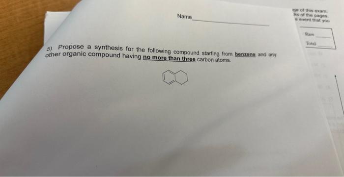 Solved 5) Propose a synthesis for the following compound | Chegg.com