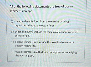 Solved All of the following statements are true of ocean | Chegg.com