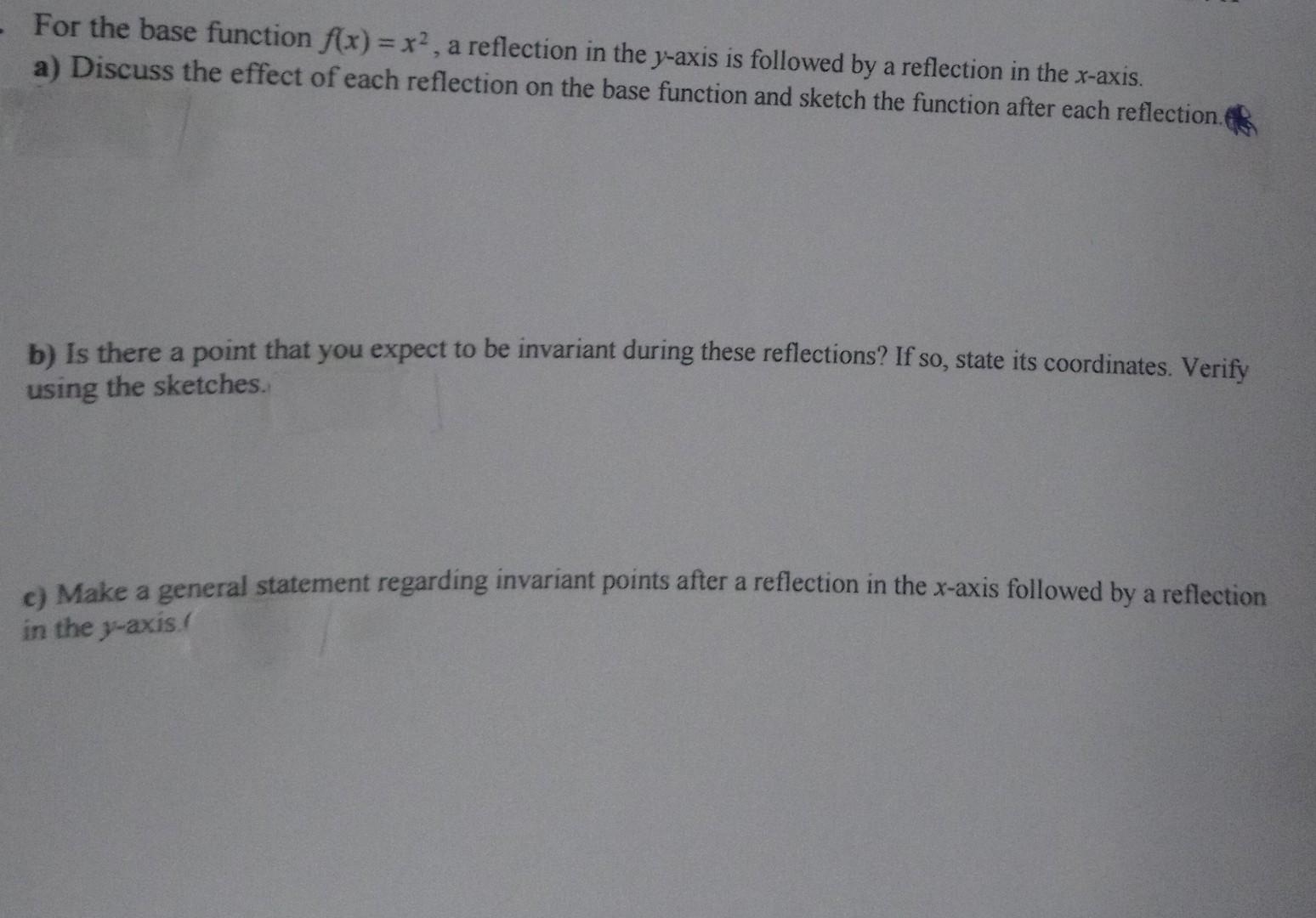 Solved For the base function f(x)=x2, a reflection in the | Chegg.com
