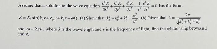 Solved Assume that a solution to the wave equation | Chegg.com