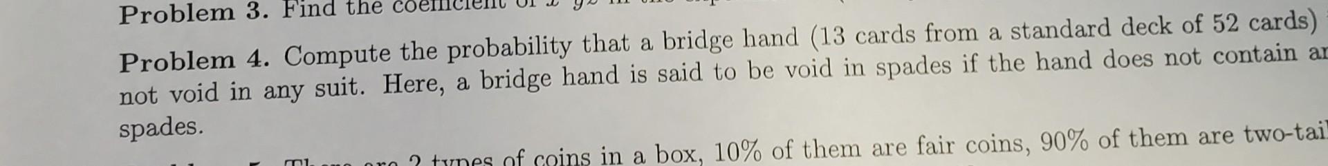Solved Problem 4. Compute the probability that a bridge hand | Chegg.com