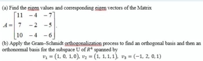 Solved (a) Find the eigen values and corresponding eigen | Chegg.com