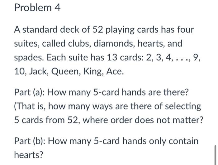 Solved A standard deck of 52 playing cards has four suites, | Chegg.com