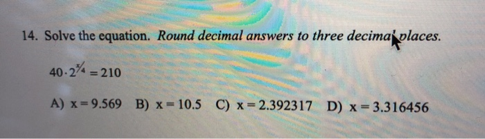 Solved 14. Solve the equation. Round decimal answers to | Chegg.com