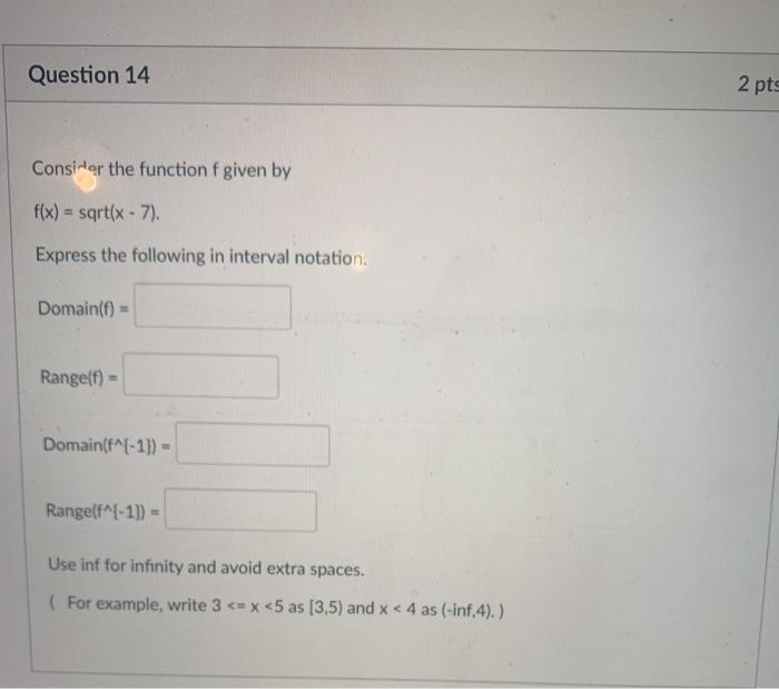 Solved Question 14 2 pts Consider the function f given by | Chegg.com
