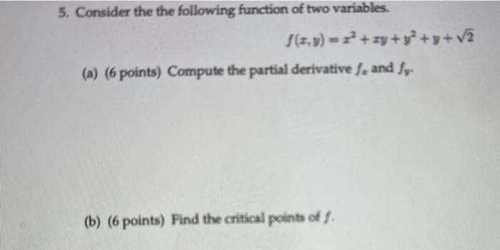 Solved 5. Consider the the following function of two | Chegg.com