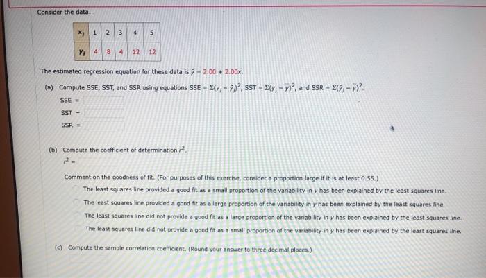 Solved Consider the data. x 1 2 3 4 5 V4 8 4 12 12 The | Chegg.com