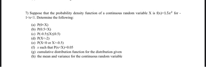 Solved 7) Suppose that the probability density function of a | Chegg.com