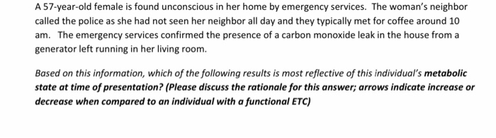 Solved A 57-year-old female is found unconscious in her home | Chegg.com