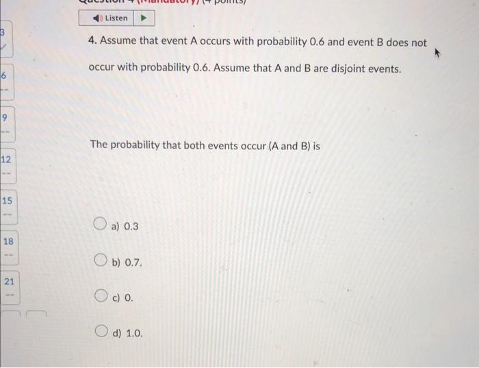 Solved 4. Assume That Event A Occurs With Probability 0.6 | Chegg.com