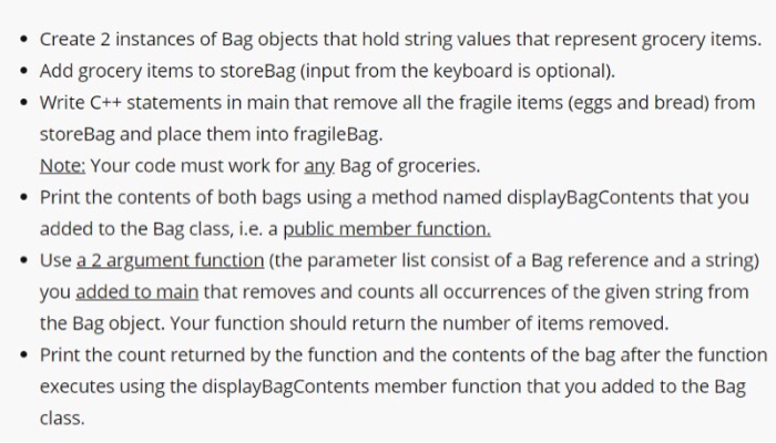 Solved Create 2 instances of Bag objects that hold string | Chegg.com