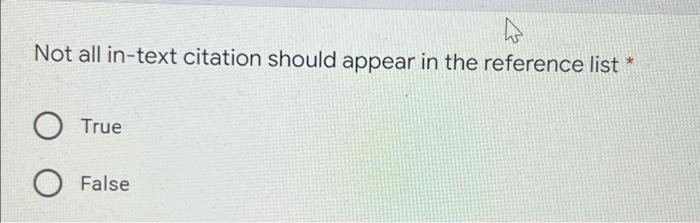 Solved 4 Not All In-text Citation Should Appear In The | Chegg.com